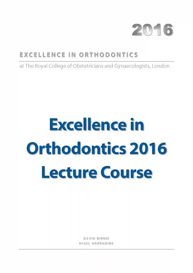 Excellence in Orthodontics 2016