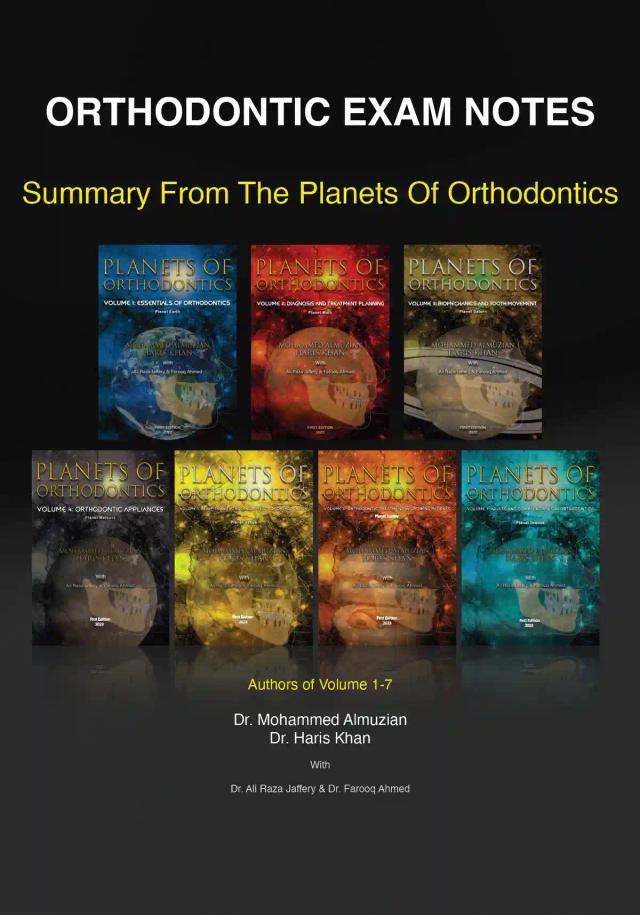 ORTHODONTIC EXAM NOTES Summary From The Planets Of Orthodontics 2023