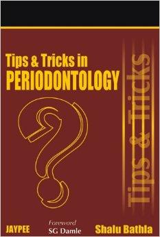 Tips & Tricks in Periodontology 2009