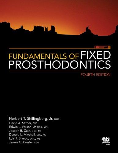 Fundamentals of fixed prosthodontics Shillingburg 2012