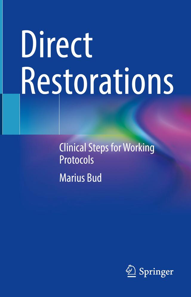 Direct Restorations Clinical Steps for Working Protocols 2024