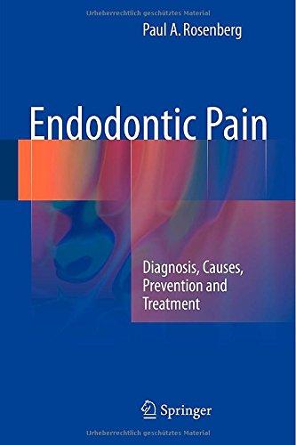 Endodontic Pain .. Diagnosis, Causes, Prevention and Treatment 2014