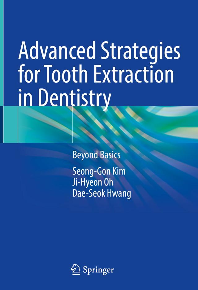 Advanced Strategies for Tooth Extraction in Dentistry 2024