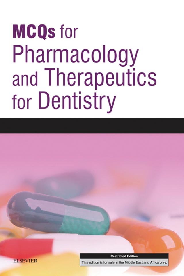 MCQs for Pharmacology and Therapeutics for Dentistry 2015