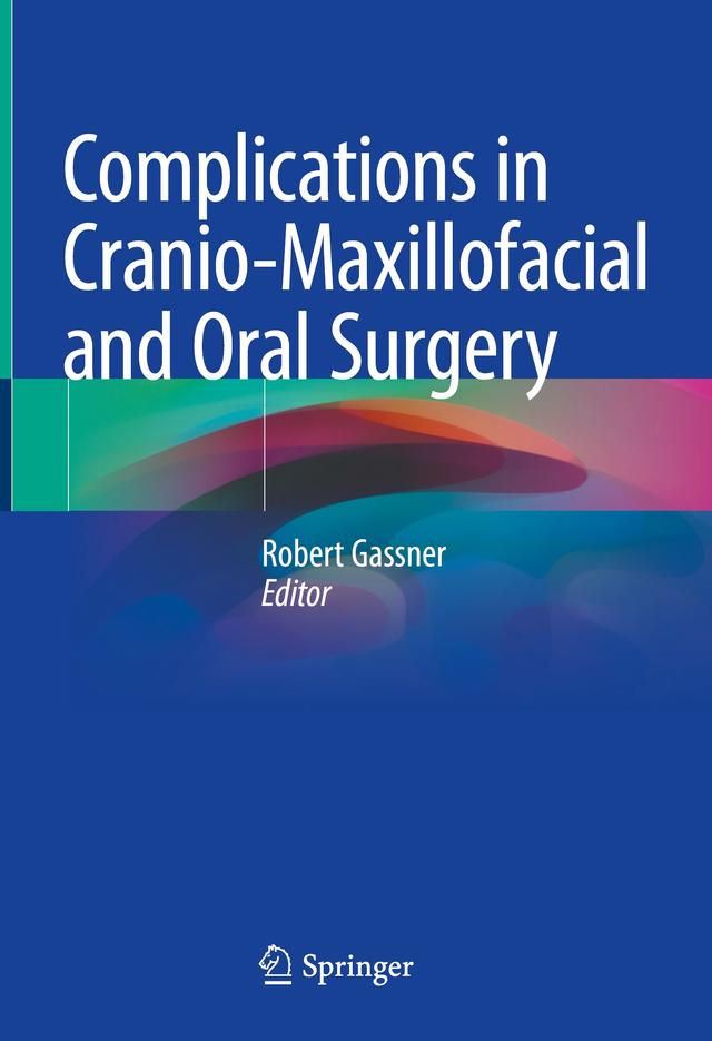 Complications in Cranio-Maxillofacial and Oral Surgery 2020