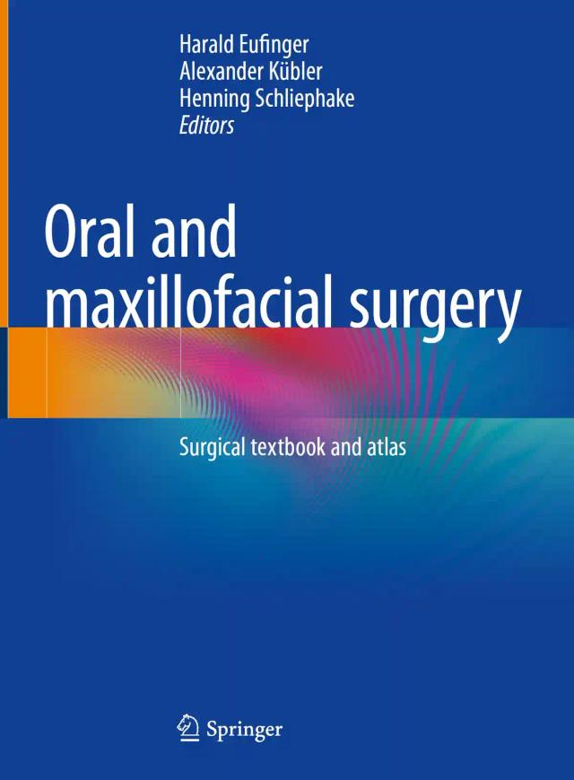 Oral and Maxillofacial Surgery Surgical Textbook and Atlas 2023