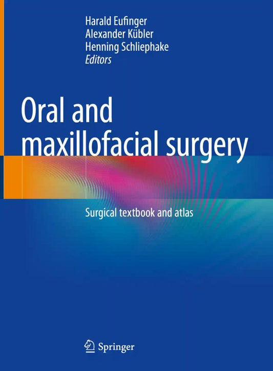 Oral and Maxillofacial Surgery Surgical Textbook and Atlas 2023