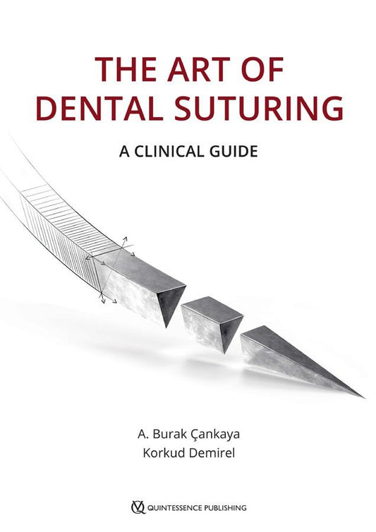 The Art of Dental Suturing A Clinical Guide 2021