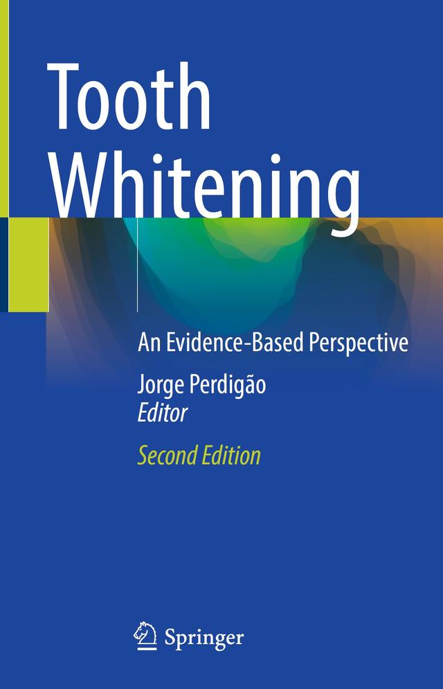 Tooth Whitening An Evidence-Based Perspective 2023