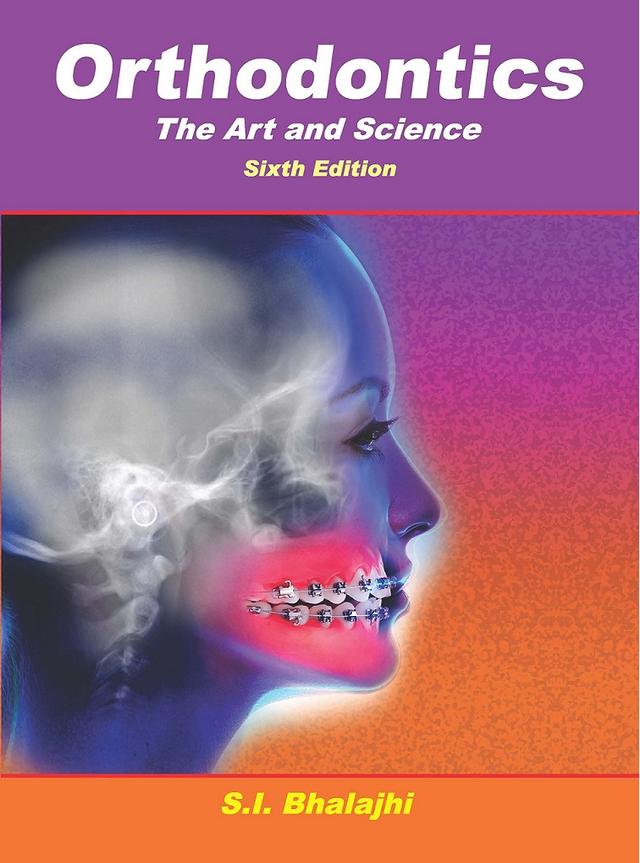 Orthodontics The Art And Science 2015