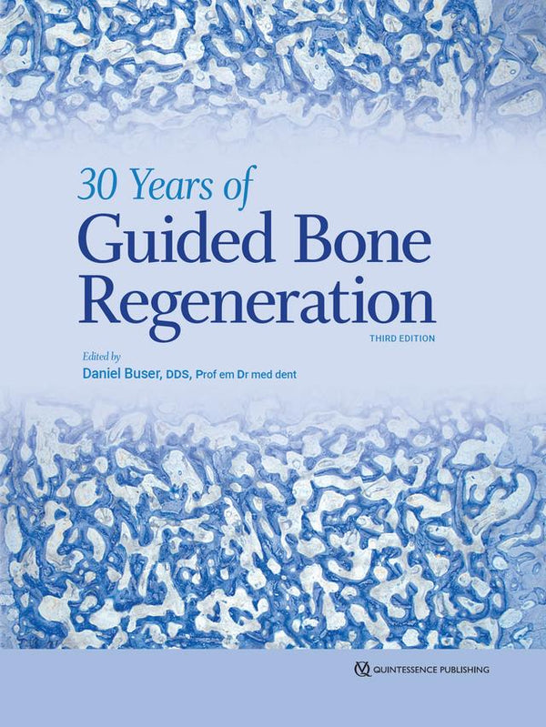 30 Years of Guided Bone Regeneration 2022