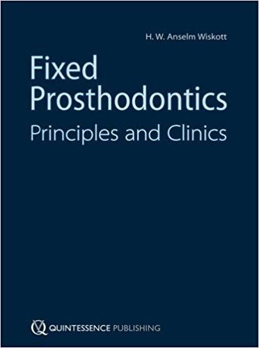 Fixed Prosthodontics Principles and Clinics 2011