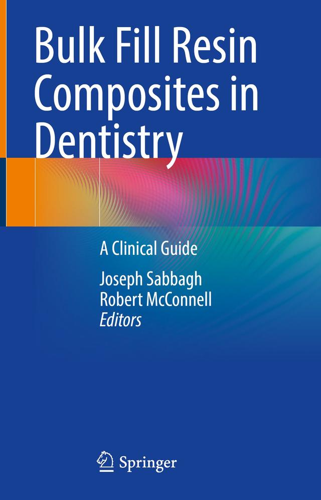 Bulk Fill Resin Composites in Dentistry 2023
