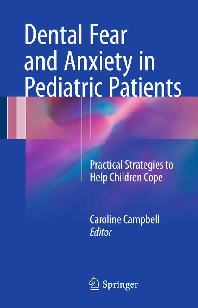 Dental Fear and Anxiety in Pediatric Patients 2017