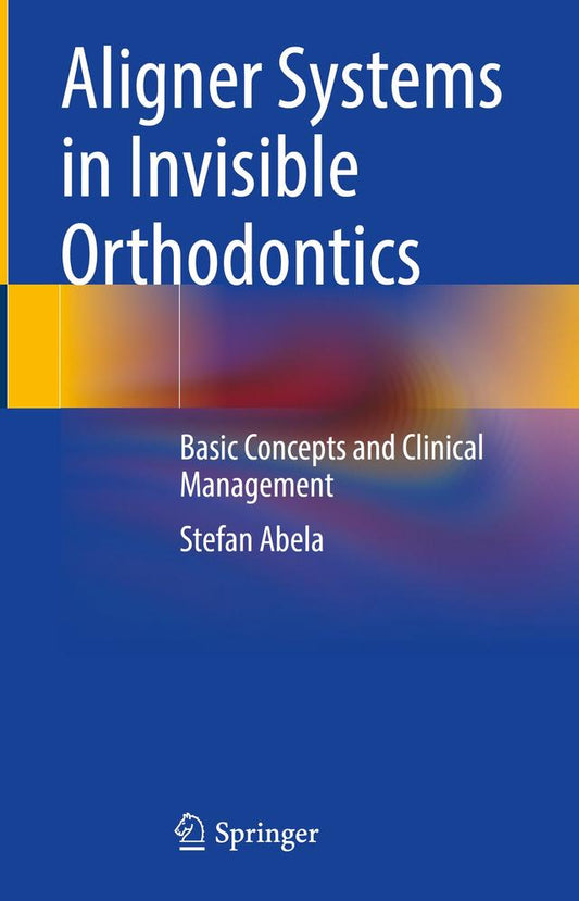 Aligner Systems in Invisible Orthodontics 2024