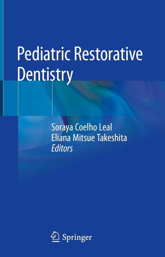 Pediatric Restorative Dentistry 2019