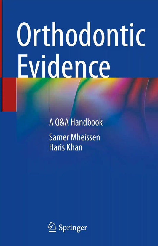 Orthodontic Evidence A Q&A Handbook 2023