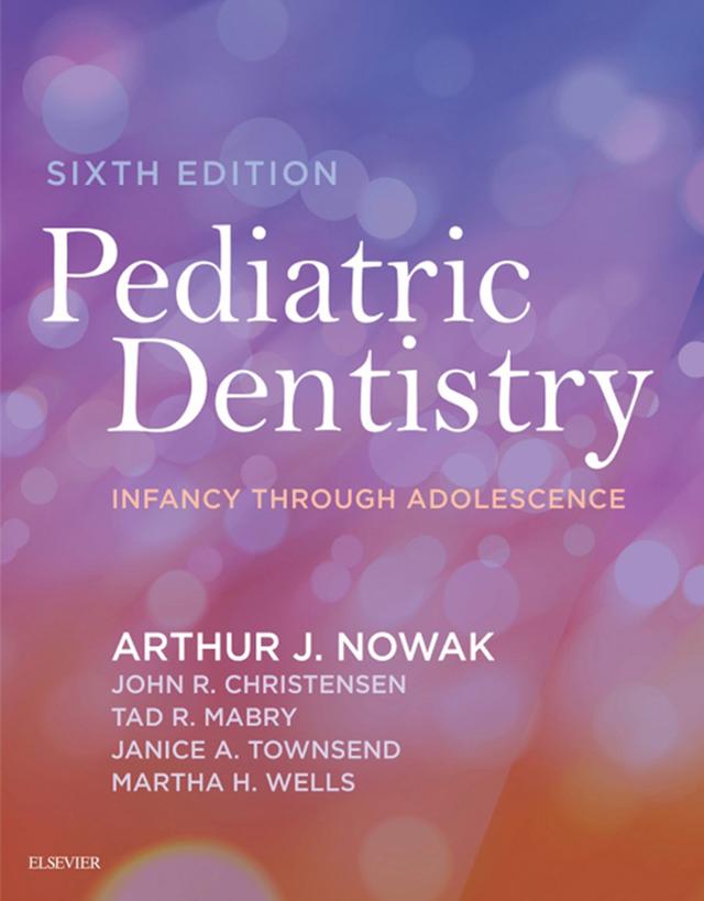 Pediatric Dentistry Infancy Through Adolescence 2019