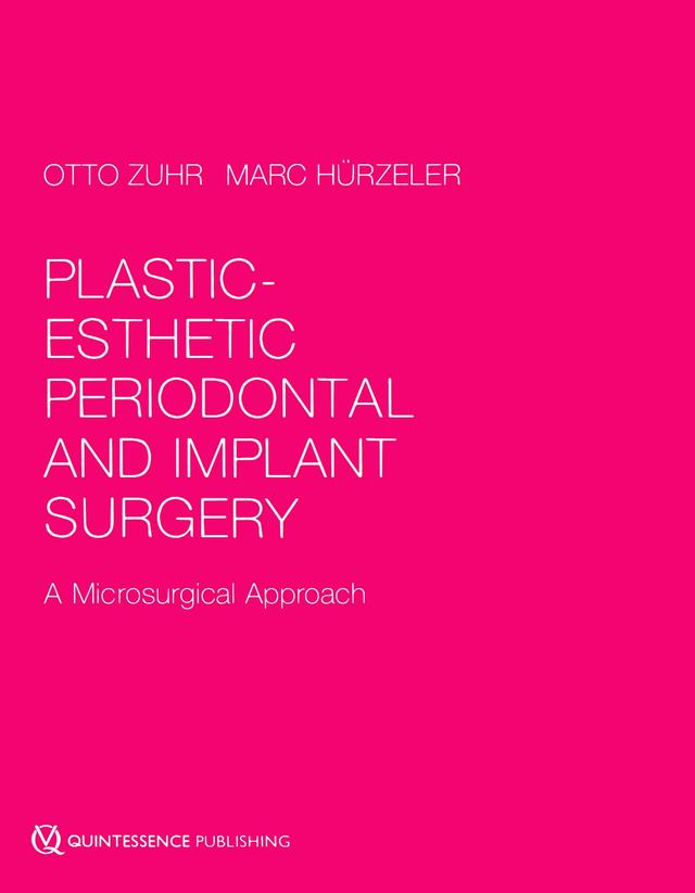 PLASTIC-ESTHETIC PERIODONTAL AND IMPLANT SURGERY 2012