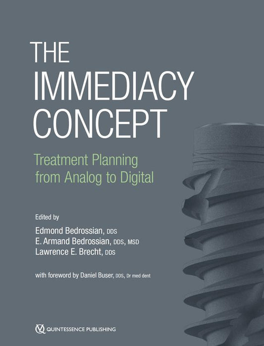 The Immediacy Concept Treatment Planning from Analog to Digital 2022