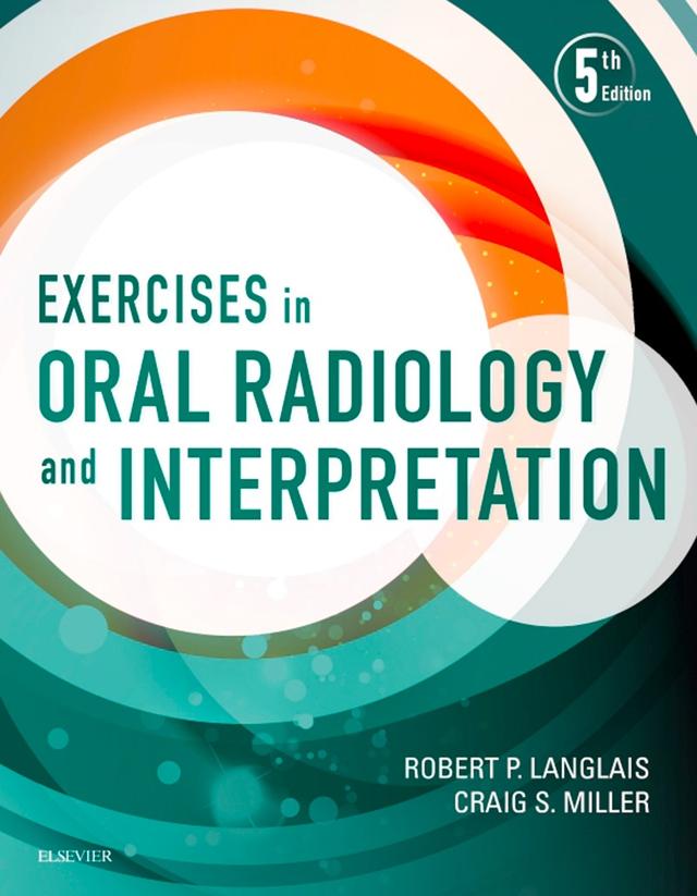 Exercises in Oral Radiology and Interpretation 2017