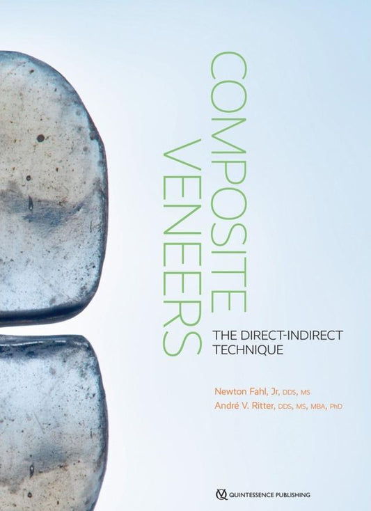Composite Veneers The Direct-Indirect Technique 2020