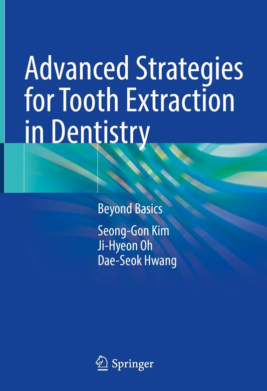 Advanced Strategies for Tooth Extraction in Dentistry 2024