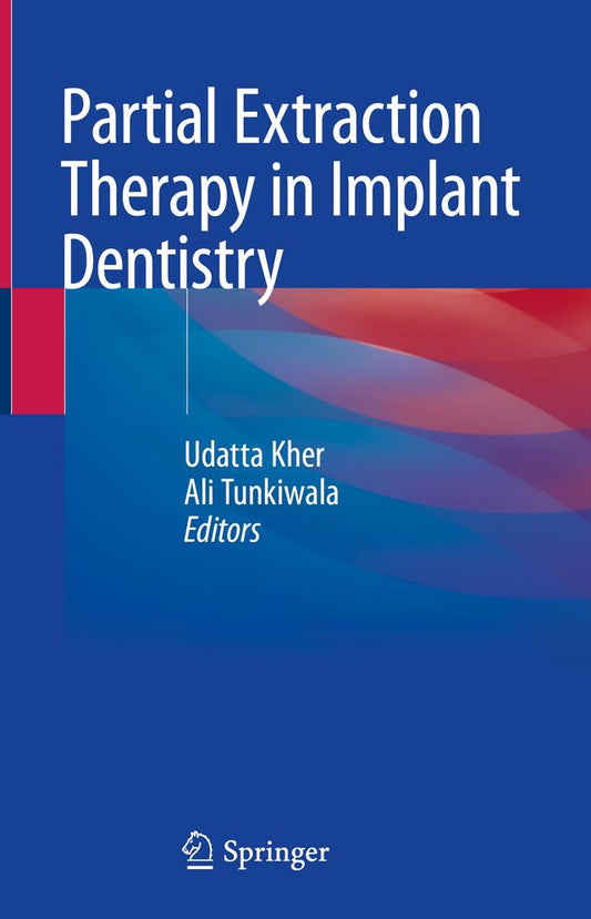 Partial Extraction Therapy in Implant Dentistry 2020