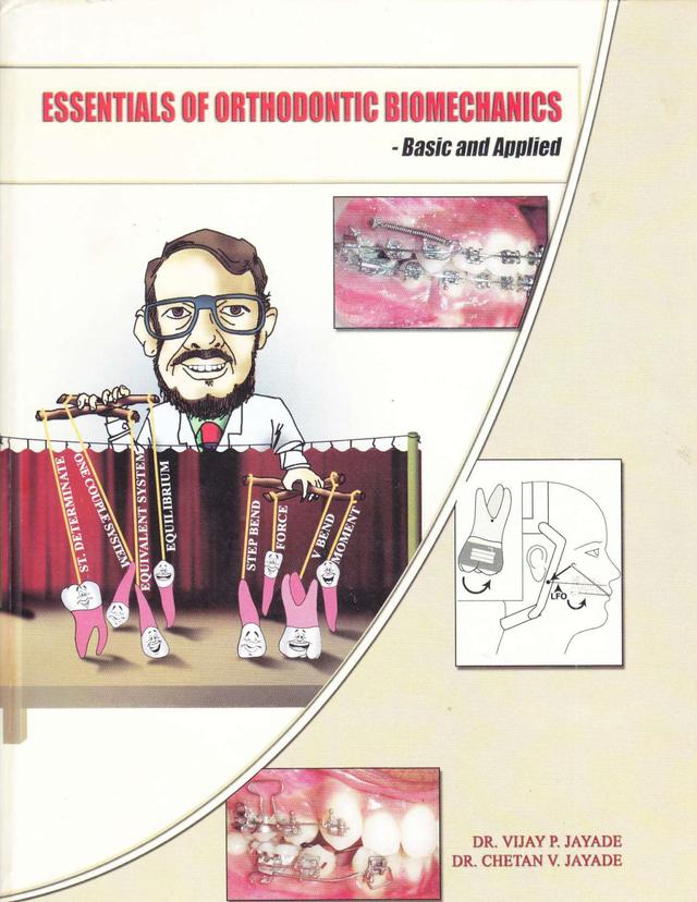 Essentials of Orthodontic Biomechanics - Basic and Applied 2020
