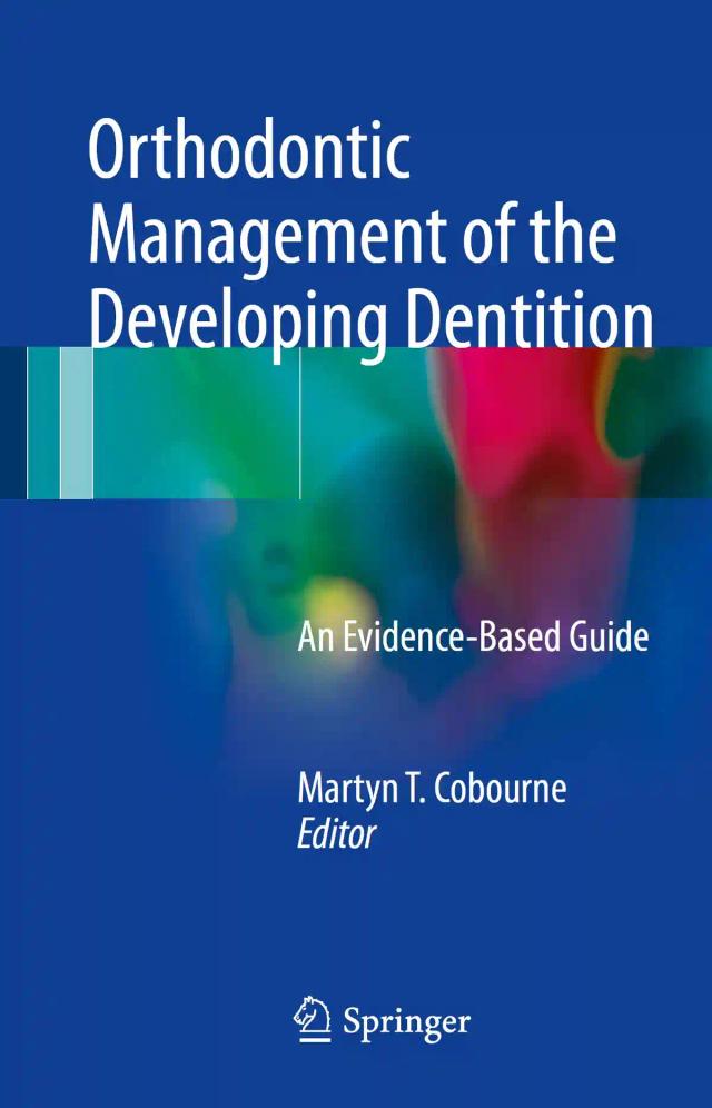 Orthodontic Management of the Developing Dentition 2017