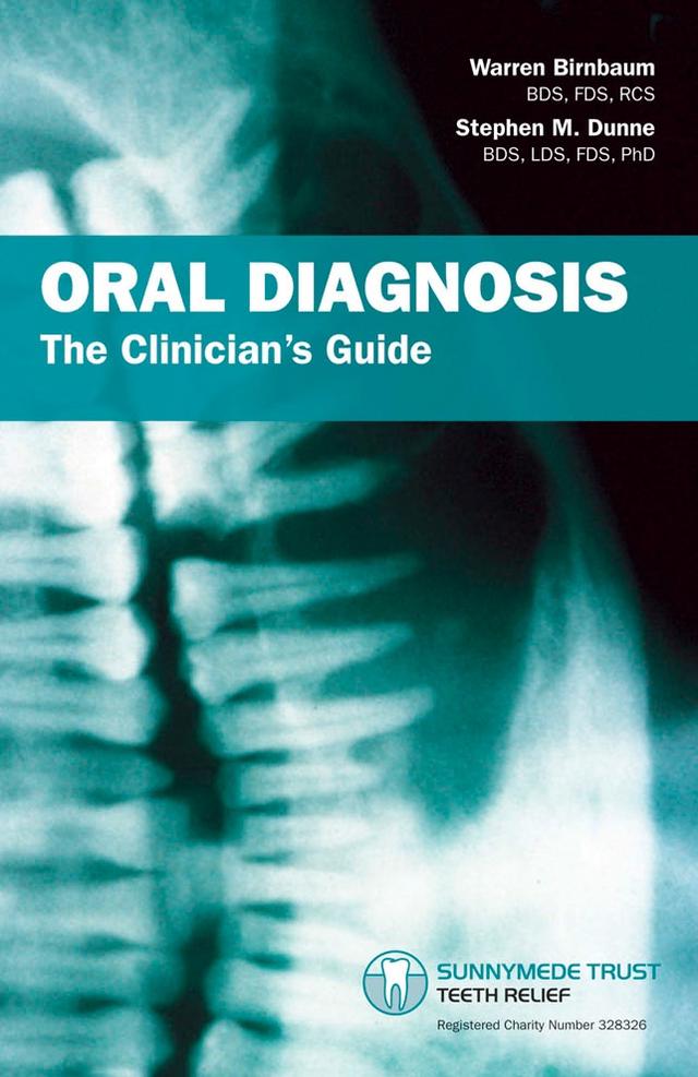 Oral Diagnosis The Clinician's Guide 2010