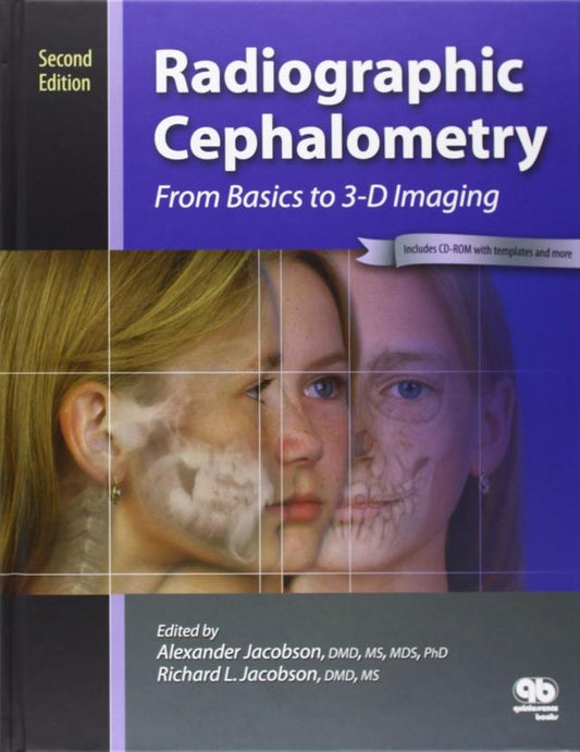 Radiographic Cephalometry From Basics to 3-d Imaging 2006