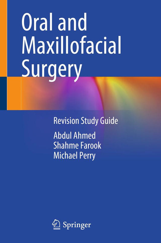 Oral and Maxillofacial Surgery Revision Study Guide 2023